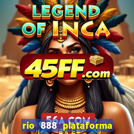 rio 888 plataforma de jogos